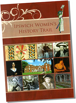 Ipswich Women's Festival Group, Ipswich Women's History Trail